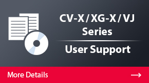 CV-X/XG-X/VJ系列用户支持|更多细节