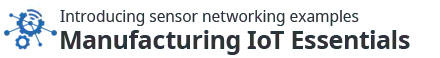 介绍传感器组网示例/制造物联网要点