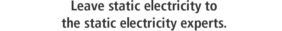 把静电留给静电专家处理。
